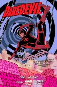Mark Waid - Daredevil: Volume 1: Devil at Bay