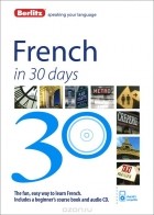 Berlitz Publishing Company - French in 30 Days