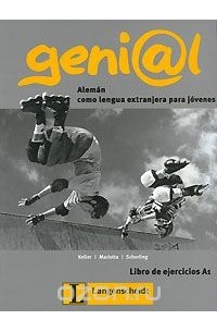  - Geni@l: Aleman como lengua extranjera para jovenes: Libro de ejercicios A1
