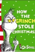 How the Grinch Stole Christmas!