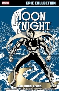  - Moon Knight: Bad Moon Rising: Volume 1