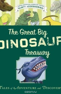  - The Great Big Dinosaur Treasury (сборник)