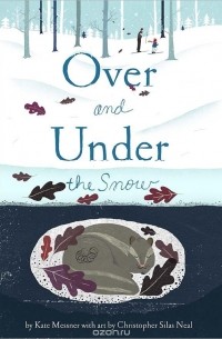 Кейт Месснер - Over and Under the Snow