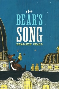Benjamin Chaud - The Bear's Song