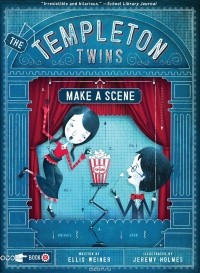 Ellis Weiner - The Templeton Twins Make a Scene: Book 2