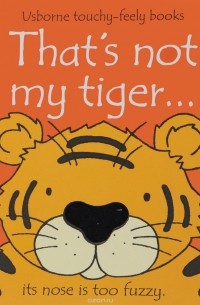 Фиона Уотт - That's Not My Tiger...