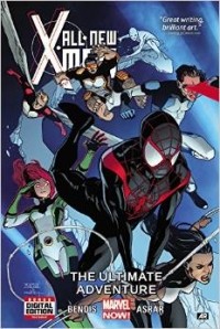 Brian Michael Bendis - All-New X-Men Volume 6: The Ultimate Adventure