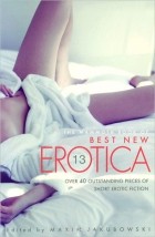  - Best New Erotica: Volume 13