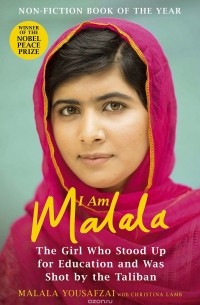  - I am Malala: The Girl Who Stood Up for Education and Was Shot by the Taliban