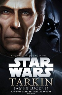 Джеймс Лучено - Star Wars: Tarkin