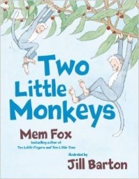 Mem Fox - Two Little Monkeys