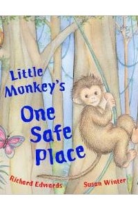 Richard Edwards - Little Monkey's One Safe Place