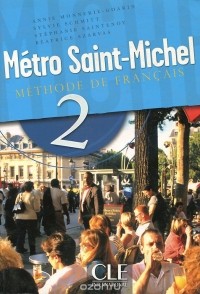  - Metro Saint-Michel 2 - Livre de l'eleve