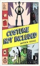 Matthew Hughes - Costume Not Included