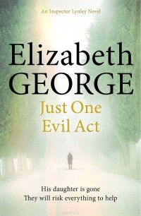 Элизабет Джордж - Just One Evil Act