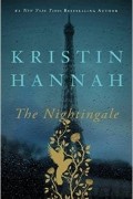 Kristin Hannah - The Nightingale