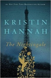 Kristin Hannah - The Nightingale