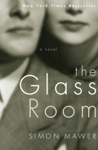 Simon Mawer - The Glass Room