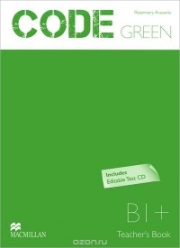  - Code Green: Level B1+: Teacher‘s book (+ CD-ROM)