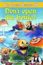 Keith Gaines - Don&#039;t Open the Bottle!