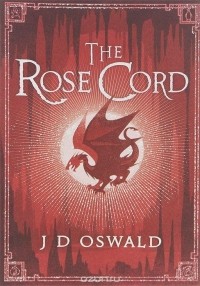 J. D. Oswald - The Rose Cord