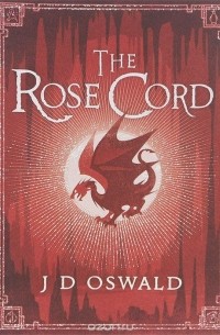 J. D. Oswald - The Rose Cord