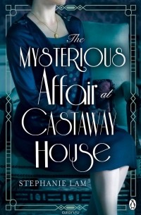 Stephanie Lam - The Mysterious Affair at Castaway House