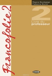  - Francofolie 2: Livre du professeur
