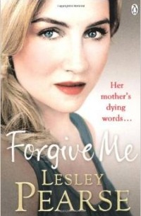 Lesley Pearse - Forgive Me