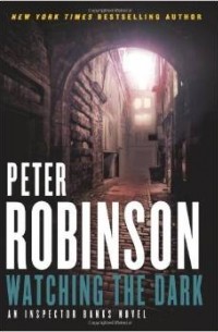 Peter Robinson - Watching the Dark