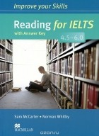  - Reading for IELTS 4.5-6.0: Student&#039;s Book with Answer Key