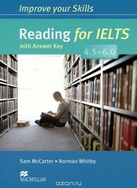  - Reading for IELTS 4.5-6.0: Student's Book with Answer Key
