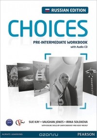  - Choices: Pre-Intermediate Workbook / Английский язык. Рабочая тетрдь (+ CD)