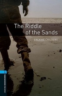 Erskine Childers - The Riddle of the Sands