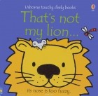 Фиона Уотт - That&#039;s Not My Lion...