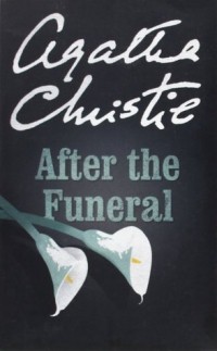 Agatha Christie - After the Funeral