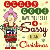 Ged Backland - Aunty Acid Have Yourself a Sassy Little Christmas