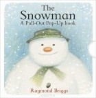 Raymond Briggs - The Snowman: A Pull-out Pop-up Book
