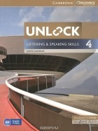 Lewis Lansford - Unlock: Level 4: Listening and Speaking Skills: Student&#039;s Book and Online Workbook