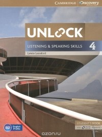 Lewis Lansford - Unlock: Level 4: Listening and Speaking Skills: Student's Book and Online Workbook