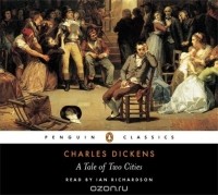 Чарльз Диккенс - A Tale of Two Cities (аудиокнига MP3 на 6 CD)