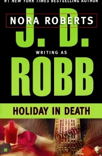 J. D. Robb - Holiday in Death