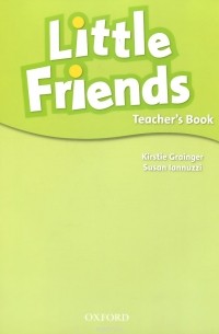  - Little Friends: Teacher Book