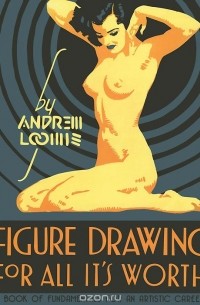 Figure Drawing for All it's Worth