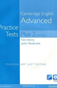  - Cambridge English Advanced: Practice Tests Plus 2 with Key (+ CD-ROM)