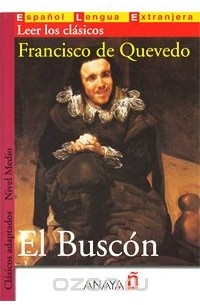 Франсиско де Кеведо - El Buscon