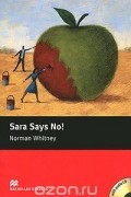 Norman Whitney - Sara Says No! Starter Level (+ CD-ROM)