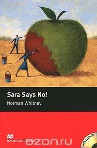 Norman Whitney - Sara Says No! Starter Level (+ CD-ROM)