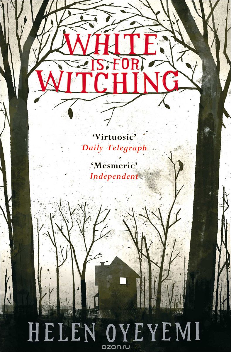 Helen_Oyeyemi__White_is_for_Witching.jpe