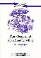Оскар Уайльд - Das Gespenst von Canterville: Ein Leseprojekt